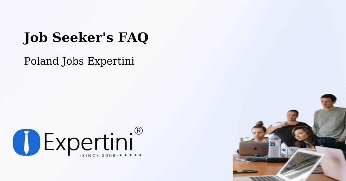 Job Seeker FAQ – Żnin - Poland Jobs Expertini